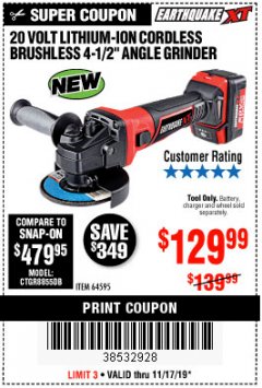 Harbor Freight Coupon EARTHQUAKE XT 20 VOLT LITHIUM CORDLESS 4-1/2" ANGLE GRINDER Lot No. 64595 Expired: 11/17/19 - $129.99