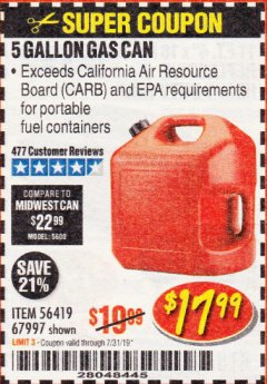 Harbor Freight Coupon MIDWEST CAN 5 GALLON GAS CAN Lot No. 56419/56420/58666/70076/62923/62924 Expired: 7/31/19 - $17.99