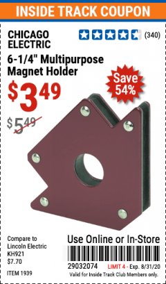 Harbor Freight ITC Coupon CHICAGO ELECTRIC 6-1/4 IN. MULTIPURPOSE MAGNET HOLDER Lot No. 1939 Expired: 8/31/20 - $3.49