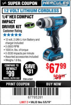Harbor Freight Coupon HERCULES 1/4" COMPACT HEX IMPACT DRIVER Lot No. 64369 Expired: 5/5/19 - $67.99