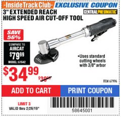 Harbor Freight ITC Coupon 3" EXTENDED REACH HIGH SPEED AIR CUT-OFF TOOL Lot No. 67996 Expired: 2/26/19 - $34.99