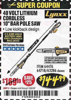 Harbor Freight Coupon LYNXX 40V LITHIUM CORDLESS POLE SAW Lot No. 64476/63286/64718 Expired: 4/30/19 - $144.99