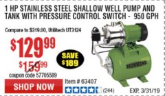 Harbor Freight Coupon 1 HP STAINLESS STEEL SHALLOW WELL PUMP AND TANK Lot No. 56395/63407 Expired: 3/31/19 - $129.99