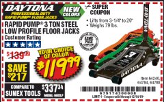 Harbor Freight Coupon DAYTONA RAPID PUMP 3 TON STEEL LOW PROFILE FLOOR JACKS Lot No. 64360/64883/64240/64784/56261/64780 Expired: 12/14/19 - $119.99