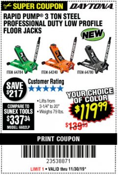 Harbor Freight Coupon DAYTONA RAPID PUMP 3 TON STEEL LOW PROFILE FLOOR JACKS Lot No. 64360/64883/64240/64784/56261/64780 Expired: 11/30/19 - $119.99