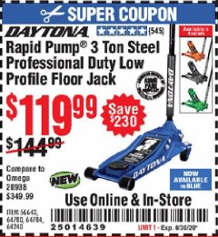 Harbor Freight Coupon DAYTONA RAPID PUMP 3 TON STEEL LOW PROFILE FLOOR JACKS Lot No. 64360/64883/64240/64784/56261/64780 Expired: 8/30/20 - $119.99