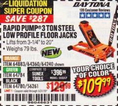 Harbor Freight Coupon DAYTONA RAPID PUMP 3 TON STEEL LOW PROFILE FLOOR JACKS Lot No. 64360/64883/64240/64784/56261/64780 Expired: 5/31/19 - $109.99