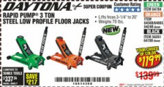 Harbor Freight Coupon DAYTONA RAPID PUMP 3 TON STEEL LOW PROFILE FLOOR JACKS Lot No. 64360/64883/64240/64784/56261/64780 Expired: 11/14/19 - $119.99