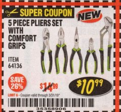 Harbor Freight Coupon 5 PIECE PLIERS SET WITH COMFORT GRIPS Lot No. 64136 Expired: 3/31/19 - $10.99