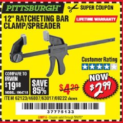 Harbor Freight Coupon PITTSBURGH 12 IN. RATCHETING BAR CLAMP/SPREADER Lot No. 62123/63017 Expired: 6/30/20 - $2.99