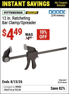 Harbor Freight Coupon PITTSBURGH 12 IN. RATCHETING BAR CLAMP/SPREADER Lot No. 62123/63017 Valid Thru: 8/13/26 - $4.49