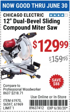 Harbor Freight Coupon CHICAGO ELECTRIC 12" DUAL-BEVEL SLIDING COMPOUND MITER SAW Lot No. 61970/56597/61969 Expired: 6/30/20 - $129.99