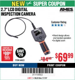 Harbor Freight Coupon AMES INSTRUMENTS 2.7 IN. COLOR COMPACT DIGITAL INSPECTION CAMERA Lot No. 64623 Expired: 7/7/19 - $69.99