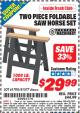 Harbor Freight ITC Coupon TWO PIECE FOLDABLE SAW HORSE SET Lot No. 61700/41577 Expired: 4/30/15 - $29.99