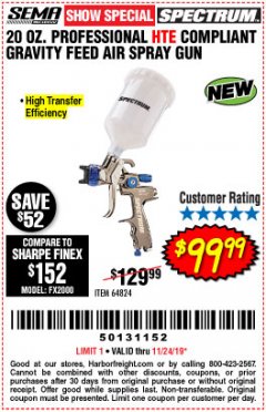 Harbor Freight Coupon SPECTRUM PROFESSIONAL HTE COMPLIANT 20 OZ. GRAVITY FEED SPRAY GUN Lot No. 64824 Expired: 11/24/19 - $99.99