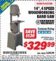 Harbor Freight Coupon 14", 4 SPEED WOODWORKING BAND SAW Lot No. 67595/60564 Expired: 8/31/15 - $329.99