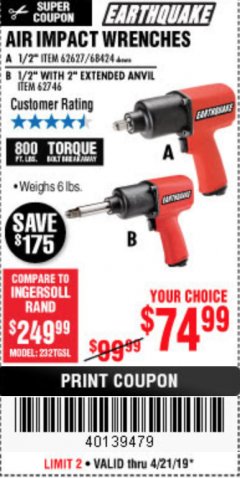 Harbor Freight Coupon AIR IMPACT WRENCHES - 1/2" PRO WRENCH OR 1/2" PRO WRENCH WITH 2" EXTENDED ANVIL Lot No. 62627/68424/62746 Expired: 4/22/19 - $74.99