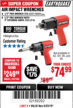 Harbor Freight Coupon AIR IMPACT WRENCHES - 1/2" PRO WRENCH OR 1/2" PRO WRENCH WITH 2" EXTENDED ANVIL Lot No. 62627/68424/62746 Expired: 6/23/19 - $74.99