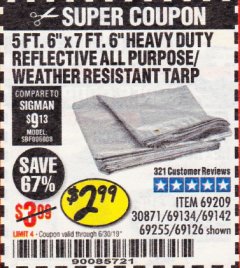 Harbor Freight Coupon 5 FT. 6" X 7 FT. 6" HEAVY DUTY REFLECTIVE ALL PURPOSE / WEATHER RESISTANT TARP Lot No. 69209/30874/69134/69142/69255/69126 Expired: 6/30/19 - $2.99
