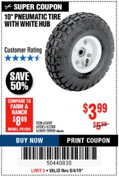 Harbor Freight Coupon 10" PNEUMATIC TIRE WITH WHITE HUB Lot No. 62698 69385 62388 62409 30900 Expired: 8/4/19 - $3.99