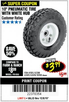 Harbor Freight Coupon 10" PNEUMATIC TIRE WITH WHITE HUB Lot No. 62698 69385 62388 62409 30900 Expired: 12/8/19 - $3.99
