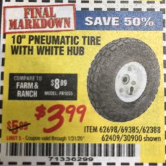Harbor Freight Coupon 10" PNEUMATIC TIRE WITH WHITE HUB Lot No. 62698 69385 62388 62409 30900 Expired: 1/31/20 - $3.99