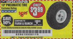 Harbor Freight Coupon 10" PNEUMATIC TIRE WITH WHITE HUB Lot No. 62698 69385 62388 62409 30900 Expired: 6/13/20 - $3.99