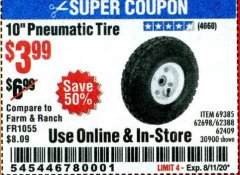 Harbor Freight Coupon 10" PNEUMATIC TIRE WITH WHITE HUB Lot No. 62698 69385 62388 62409 30900 Expired: 8/11/20 - $3.99