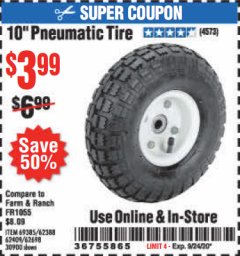 Harbor Freight Coupon 10" PNEUMATIC TIRE WITH WHITE HUB Lot No. 62698 69385 62388 62409 30900 Expired: 9/24/20 - $3.99