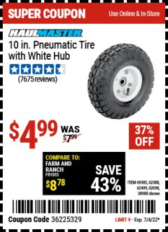 Harbor Freight Coupon 10" PNEUMATIC TIRE WITH WHITE HUB Lot No. 62698 69385 62388 62409 30900 Expired: 7/4/22 - $4.99