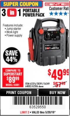 Harbor Freight Coupon 3 IN 1 PORTABLE POWER PACK  Lot No. 56349/38391/62376/64083/62306 Expired: 5/20/19 - $49.99