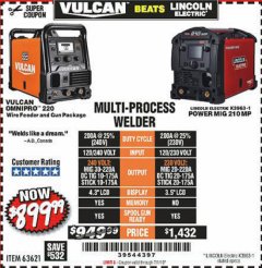 Harbor Freight Coupon VULCAN OMNIPRO 220 MULTIPROCESS WELDER WITH 120/240 VOLT INPUT Lot No. 63621/80678 Expired: 7/1/19 - $899.99
