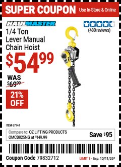 Harbor Freight Coupon HAUL-MASTER 1/4 TON LEVER MANUAL CHAIN HOIST Lot No. 67144 EXPIRES: 10/11/26 - $54.99