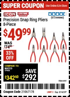 Harbor Freight Coupon 8 PIECE PRECISION SNAP RING PLIERS ICON Lot No. 64597/ 63841 Expired: 5/14/23 - $49.99