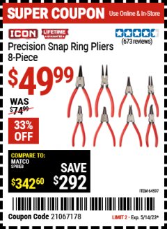 Harbor Freight Coupon ICON PRECISION SNAP RING PLIERS, 8-PIECE Lot No. 64597 Expired: 5/14/23 - $49.99