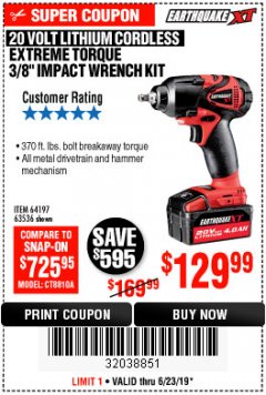 Harbor Freight Coupon 20 VOLT LITHIUM CORDLESS EXTREME TORQUE 3/8 IMPACT WRENCH KIT Lot No. 64197 Expired: 6/23/19 - $129.99