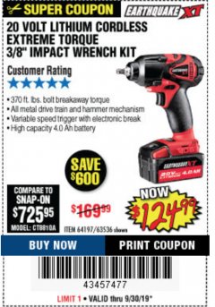 Harbor Freight Coupon 20 VOLT LITHIUM CORDLESS EXTREME TORQUE 3/8 IMPACT WRENCH KIT Lot No. 64197 Expired: 9/30/19 - $124.99