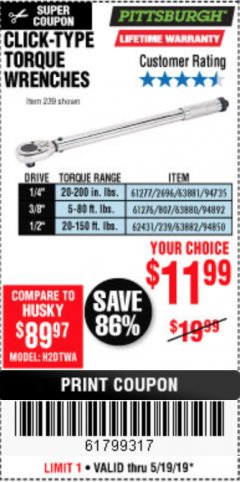 Harbor Freight Coupon CLICK-TYPE TORQUE WRENCHES Lot No. 61277/63881/2696/61276/63880/807/62431/63882/239 Expired: 5/19/19 - $11.99