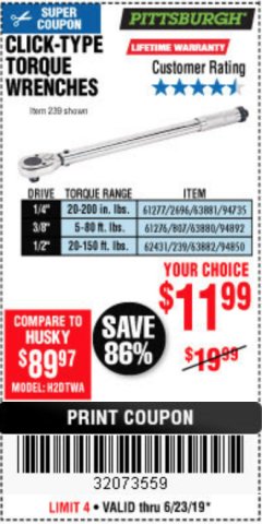 Harbor Freight Coupon CLICK-TYPE TORQUE WRENCHES Lot No. 61277/63881/2696/61276/63880/807/62431/63882/239 Expired: 6/23/19 - $11.99