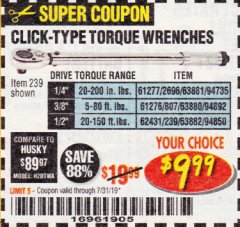Harbor Freight Coupon CLICK-TYPE TORQUE WRENCHES Lot No. 61277/63881/2696/61276/63880/807/62431/63882/239 Expired: 7/31/19 - $9.99