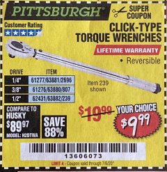 Harbor Freight Coupon PITTSBURGH CLICK TORQUE WRENCH Lot No. 63882/63880/63881 Expired: 7/6/20 - $9.99