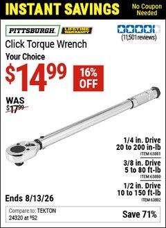 Harbor Freight Coupon PITTSBURGH PRO CLICK TORQUE WRENCH Lot No. 63880/63881/63882 Expired: 6/13/26 - $14.99