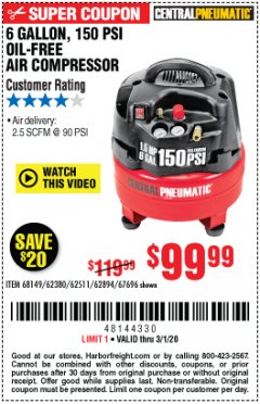 Harbor Freight Coupon 6 GALLON, 150 PSI PROFESSIONAL OIL'FREE AIR COMPRESSOR Lot No. 68149/62380/62511/62894/67696 Expired: 3/1/20 - $99.99