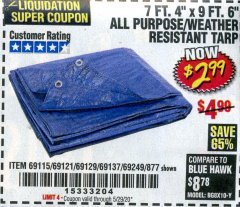 Harbor Freight Coupon 7' 4" X 9' 6" ALL PURPOSE/WEATHER RESISTANT TARP Lot No. 69115/69121/69129/69137/69249/877 Expired: 6/30/20 - $2.99