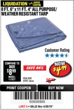 Harbor Freight Coupon 8FT.6" X 11FT.4" ALL PURPOSE/ WEATHER RESISTANT TARP Lot No. 60461 Expired: 4/30/19 - $4.99