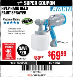 Harbor Freight Coupon AVANTI HVLP HAND HELD PAINT SPRAYER Lot No. 64934 Expired: 6/2/19 - $69.99