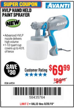 Harbor Freight Coupon AVANTI HVLP HAND HELD PAINT SPRAYER Lot No. 64934 Expired: 8/26/19 - $69.99
