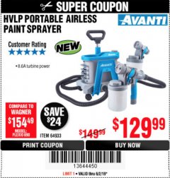 Harbor Freight Coupon AVANTI PVLP PORTABLE AIRLESS PAINT SPRAYER Lot No. 64933 Expired: 6/2/19 - $129.99