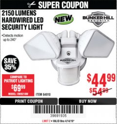 Harbor Freight Coupon 2150 LUMENS HARDWIRED LED SECURITY LIGHT Lot No. 64910 Expired: 4/14/19 - $44.99