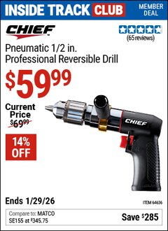 Harbor Freight ITC Coupon CHIEF 1/2 IN. PROFESSIONAL REVERSIBLE AIR DRILL Lot No. 64636 Valid Thru: 1/29/26 - $59.99